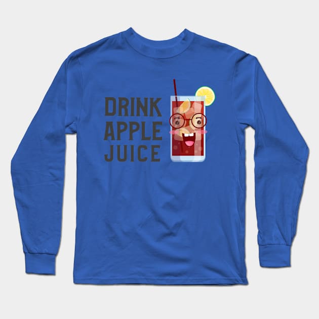 Drink Apple Juice (Ver.7) Long Sleeve T-Shirt by GideonStore